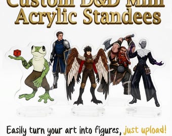Custom D&D Character Acrylic Standee | Double Sided Printing | Standard Miniature Sizes Available | Personalized Miniature from Your Artwork