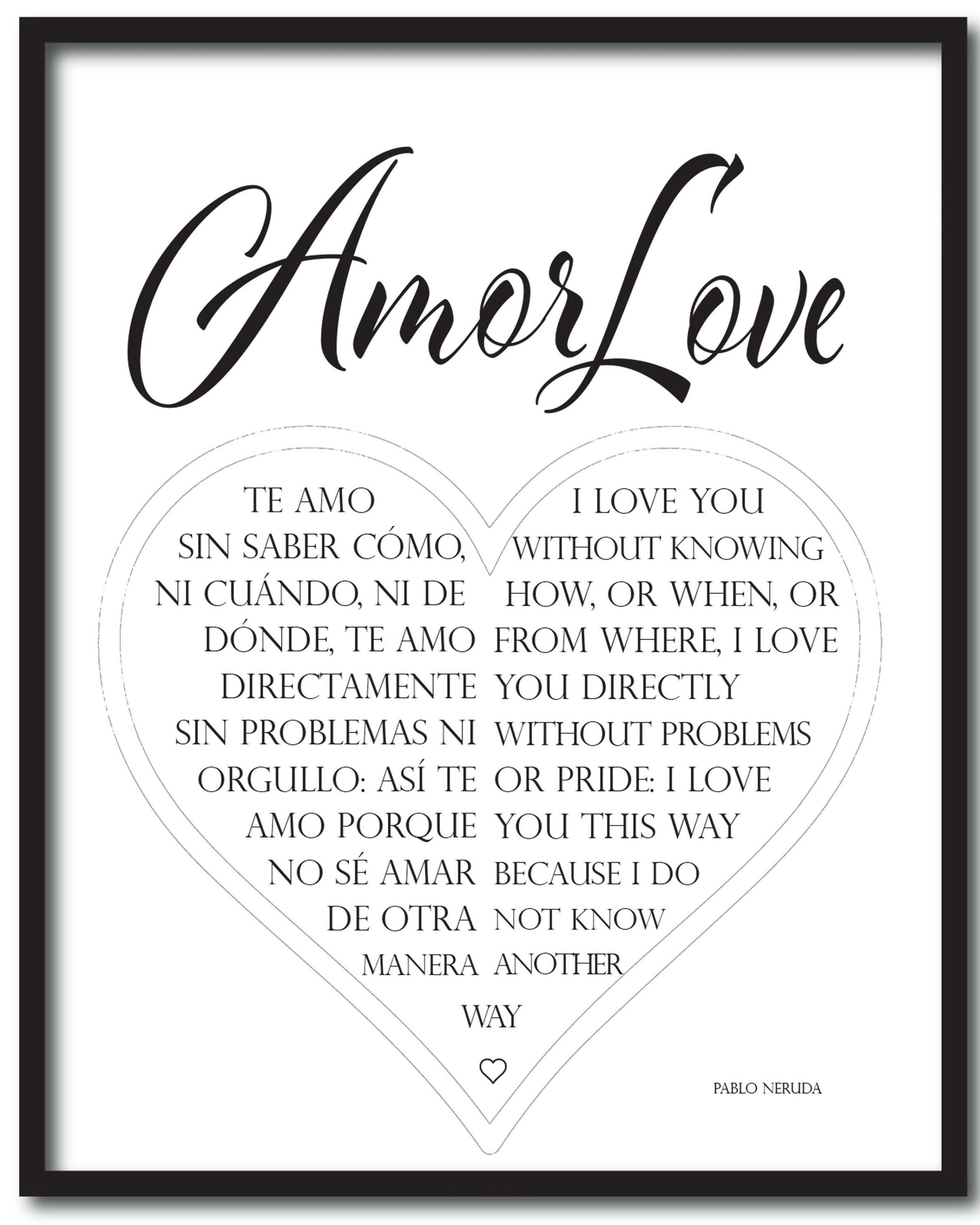 Amor Love Poem By Pablo Neruda In English And Spanish Ingl s Y Espa ol 