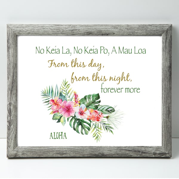 Printable Hawaiian Wedding Verse - From this day, from this night, forever more