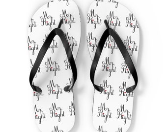 Mr. Right Flip Flops