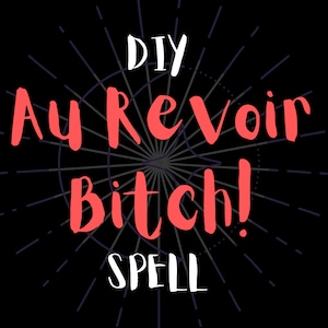 DIY Banishing Spell