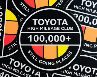 Toyota High Mileage Club Vinyl Sticker | 4WD 4X4 Japanese Vintage Retro Logo Tacoma Tundra TRD 4Runnner FJ Cruiser SR5 Hilux