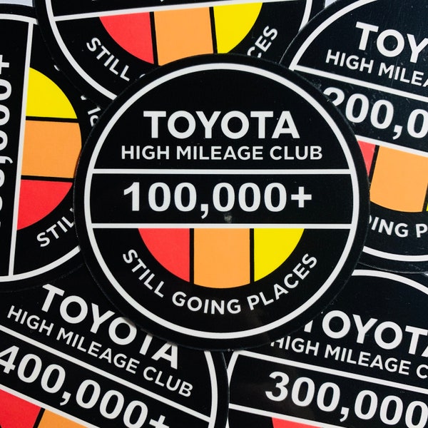 Toyota High Mileage Club Vinyl Sticker | 4WD 4X4 Japanese Vintage Retro Logo Tacoma Tundra TRD 4Runnner FJ Cruiser SR5 Hilux