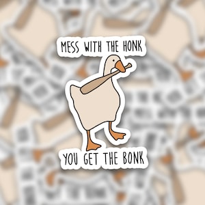 Mess With The Honk You Get The Bonk Sticker | Laptop Sticker | Water Bottle Sticker | Vinyl Sticker | Funny Sticker | Meme Sticker