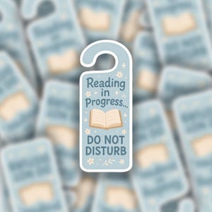Reading in Progress Do No Disturb Sticker | Kindle Stickers | Book Stickers | Vinyl Stickers | Laptop Stickers | Bookish Sticker