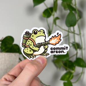 Commit Arson Frog Sticker | Funny Meme Vinyl Decal