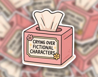 Crying Over Fictional Characters Sticker - Bookish Vinyl Decal