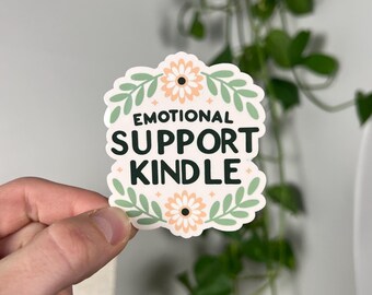 Emotional Support Kindle Sticker - Bookish Vinyl Decal