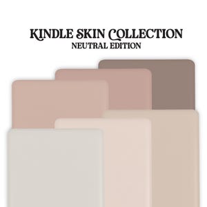 Kindle Skins, Kindle Neutral Skins, Kindle Paperwhite Skins, Kindle Stickers, Kindle Skins, Kindle Skin Decal