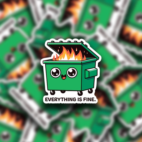 Everything Is Fine Vinyl Sticker | Laptop Sticker | Water Bottle Sticker | Vinyl Sticker | Funny Sticker | Meme Sticker