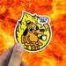 This Is Fine Sticker | Laptop Sticker | Water Bottle Sticker | Journal Sticker | Vinyl Sticker | Funny Sticker | Meme Sticker 