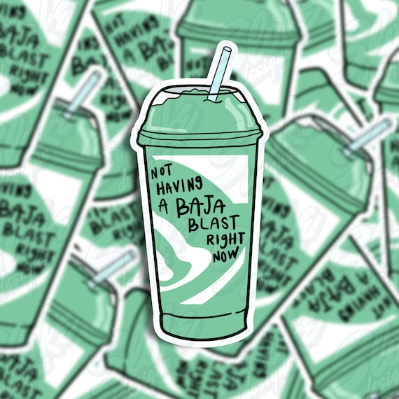 Vinyl Sticker Decal - Funny Baja Blast Meme, Waterproof