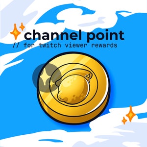 Könnte beinhalten: Eine goldene Münze mit einem gelben Zitronendesign und dem Text "channel point // for twitch viewer rewards".