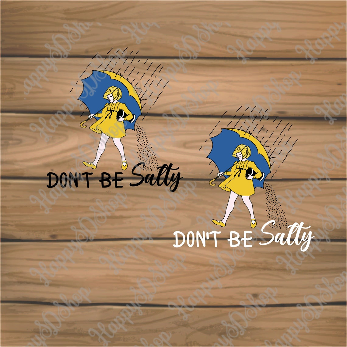 Don't Be Salty PNG, Salty Bitch PNG, Digital Download - Etsy