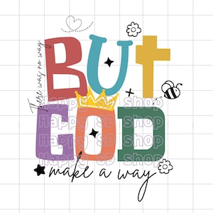 But God PNG, But God Christian Shirt, Jesus PNG Faith Shirt, Religion Png, Faith Png, Bible Verse Png