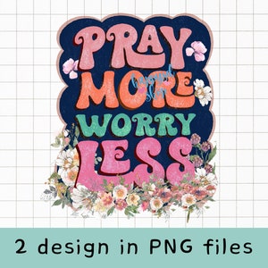 Bid meer zorgen minder PNG, bid sublimatie ontwerp download, christelijke png, digitale download
