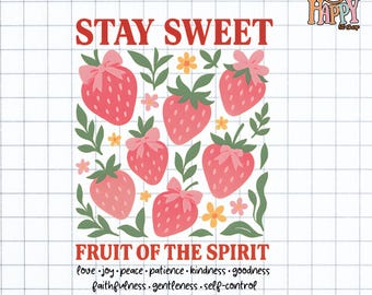 Stay Sweet Strawberry, Fruit of The Spirit Png, Christian Strawberry Png,