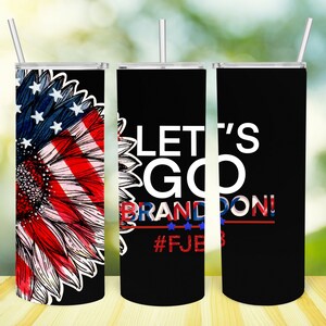 20oz Skinny tumbler Let&#39;s Go Brandon, Funny Anti Biden Meme Tumbler Wrap, Tumbler Sublimation Design