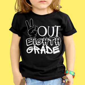 Peace Out Eighth Grade Svg, Last Day of School Svg, 8th Grade Graduation svg, End of School, Graduation Shirt Svg, Cricut file