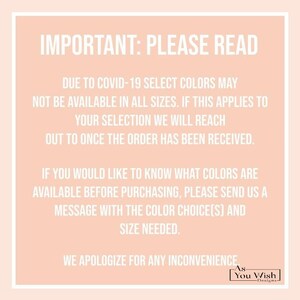 May include: Important notice regarding color availability for orders. Due to COVID-19, select colors may not be available in all sizes. If this applies to your selection, the seller will reach out once the order is received. Customers can inquire about color availability before purchasing by sending a message with their color choice(s) and size needed. The seller apologizes for any inconvenience.