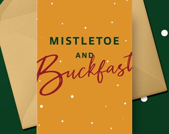 Mistletoe and Buckfast A6 Christmas Card