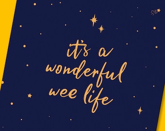 It's A Wonderful Wee Life So It Is Northern Irish Christmas A4 Print