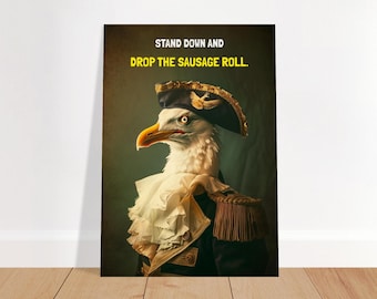 Affiche humoristique de mouette – Rouleau de saucisse | Décoration murale humoristique côtière | Impression Capitaine Gull