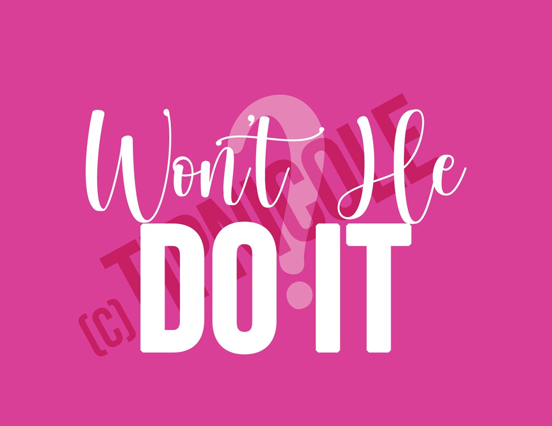 Won't He Do It? Digital Download - Etsy