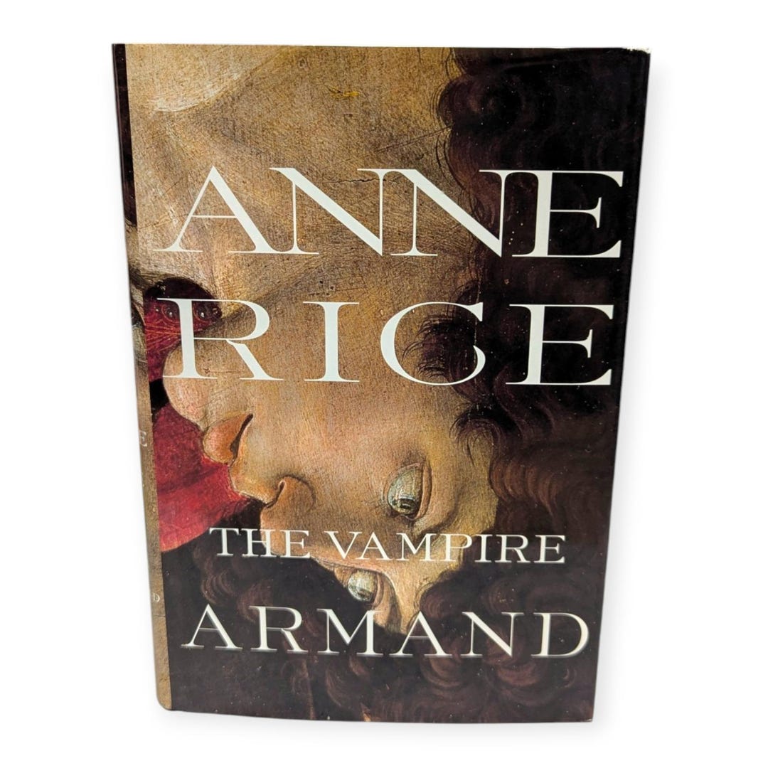 The Vampire Armand Anne Rice Hardcover 1st Edition the Vampire ...