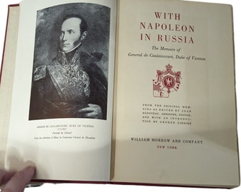 With Napoleon in Russia: by Armand-Augustin-Louis de Caulaincourt (1935, HC)
