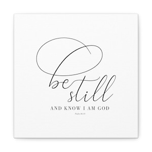 Artwork - Be Still, Canvas Gallery Wraps, Scripture, Christian Art, Catholic Art, Christian Decor, Minimalist Christian Art
