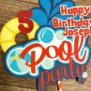 May include: A red, white, and blue pool party cake topper with the words "Happy Birthday Joseph Pool Party" and the number "5".