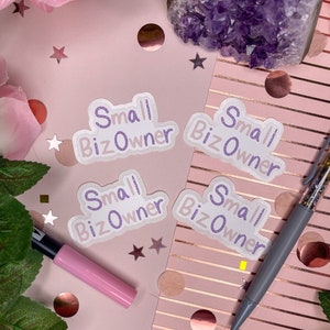 Small Biz  Owner Sticker| Waterproof Sticker |Weather Proof Sticker|Die Cut Sticker |Small Business |Cute Sticker|Planner Sticker