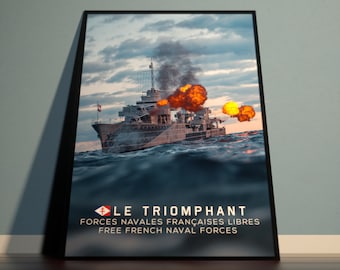 May include: A black and white photo of a warship firing its cannons. The ship is labeled "LE TRIUMPHANT" and "FORCES NAVALES FRANÇAISES LIBRES FREE FRENCH NAVAL FORCES".