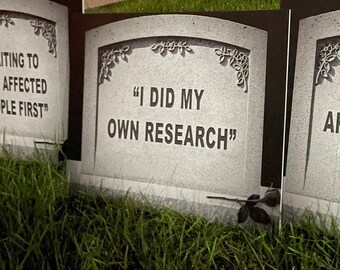 YARD SIGN: "I Did My Own Research"  pro-vaccine tombstone- get vaccinated! covid vaccination, ironic decoration, lawn sign international