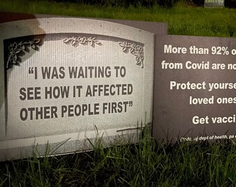 YARD SIGN: "I Was Waiting To See" pro-vaccine tombstone- get vaccinated! covid vaccination, ironic decoration, lawn sign grave international