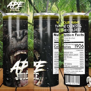 Tumbler. Ape Juice Tumbler, Alpha Inspired Tumbler, Alpha Tumbler, Ice Cold Tumbler