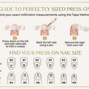 May include: An instructional guide for sizing press-on nails featuring six steps with illustrations of tape application and marking. It includes a numbered nail size chart ranging from 0 to 9 with millimetre measurements and a standard size chart for XS to L.