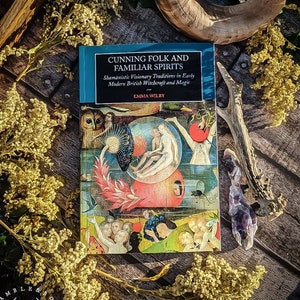 Cunning-Folk and Familiar Spirits  | + Free optional 'How to' booklet | Book on the Fairy Faith, Folk Magic & Traditional Witchcraft