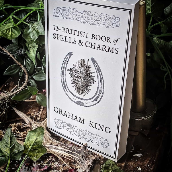 The British Book of Spells and Charms | Troy Books | Traditional Witchcraft, Pagan, Folk Magick Grimoire, Cunningfolk Crafts & Spellbook