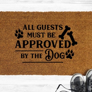 Doormat: All Guests Must be Approved by the Dog