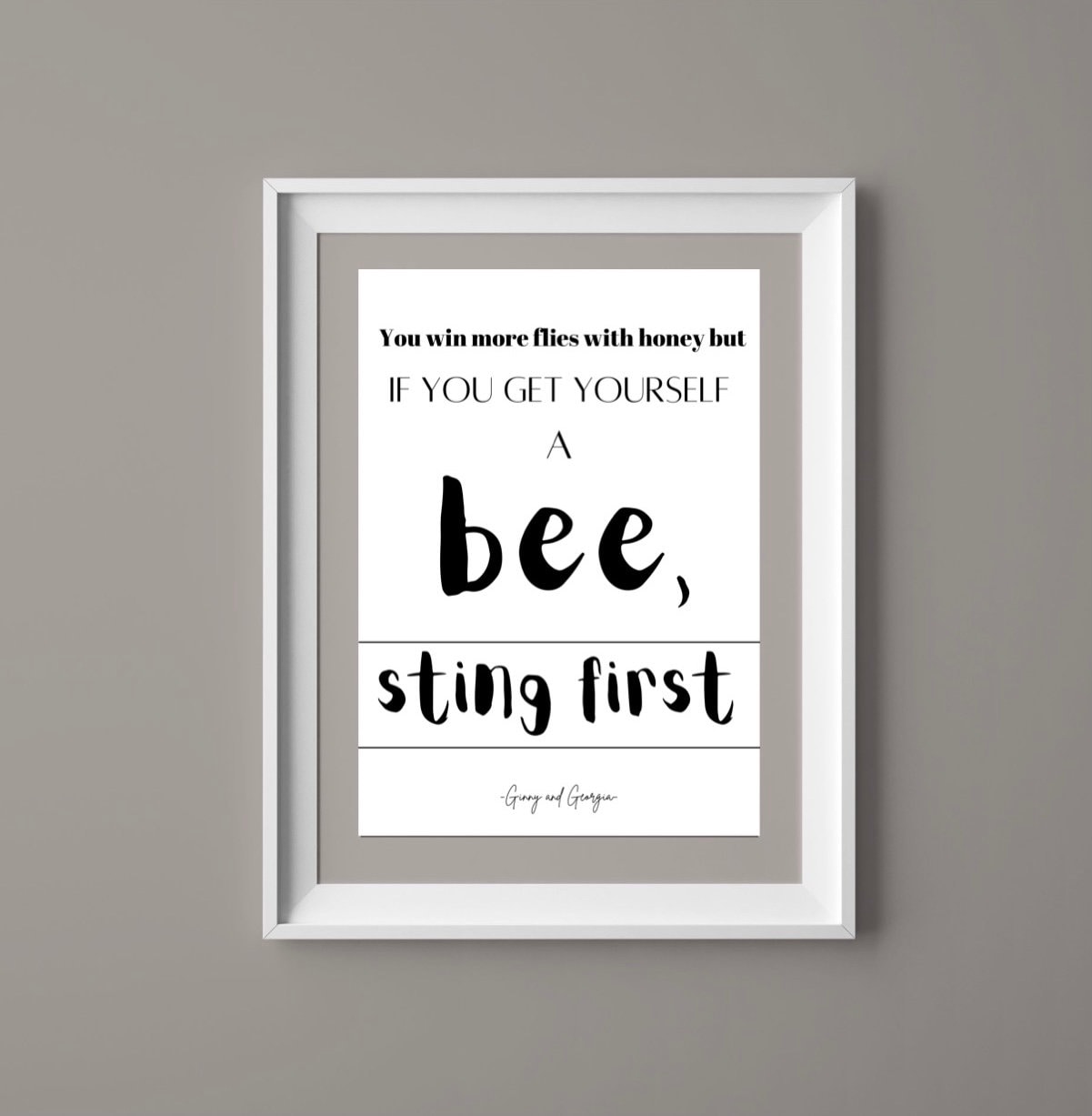 Ginny and print/quote you win more flies with honey Etsy