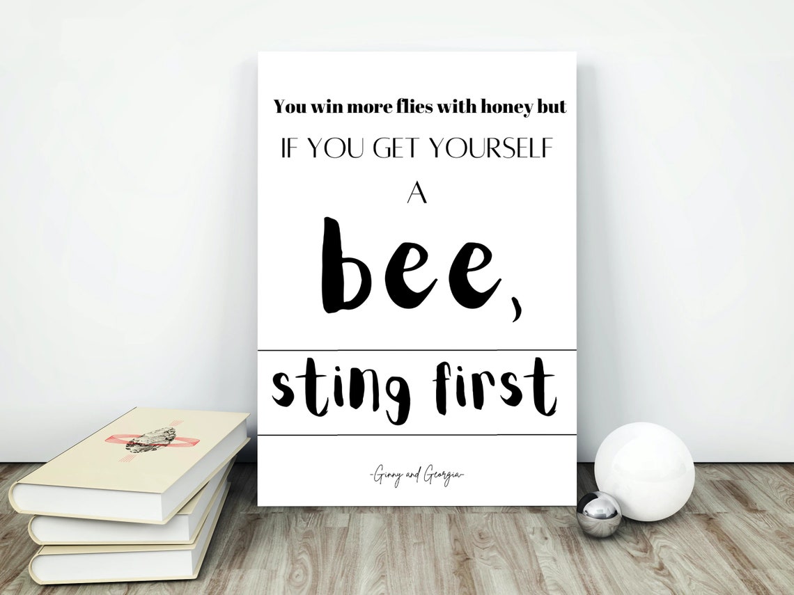 Ginny and print/quote you win more flies with honey Etsy