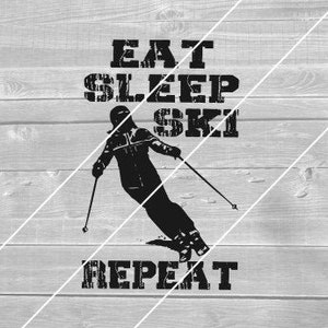 SVG- Eat Sleep Ski, Distressed, Alpine, Winter, Skiing, Ski, Skier, Download for Cricut (svg, png, pdf, and jpg files)