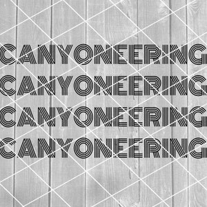 SVG - Canyoning Text, Canyon, Canyoning, Abseilen, Klettern, Vektor, digitaler Download für Cricut (svg, pdf, png, jpg)