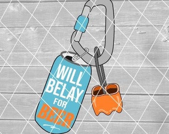 SVG - Will Belay para cerveza, escalada divertida, escalada, roca, sublimación, vector, capas, descarga digital para Cricut (archivos svg, pdf, png, jpg)