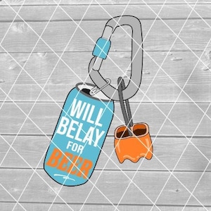 SVG - Belay for Beer, lustiges Klettern, Klettern, Rock, Sublimation, Vektor, Layers, digitaler Download für Cricut (svg, pdf, png, jpg Dateien)