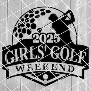 SVG - meisjesgolfweekend 2025, meisjesreis, golfen, golf, vector, digitale download voor Cricut (svg-, pdf-, png-, jpg-bestanden)