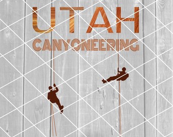 Tekst Canyoneering z Rappeler, Canyon, Canyoneer, Rappel, Climb, Utah, Sublimacja, Pobieranie cyfrowe dla Cricut (pliki pdf, png, jpg)