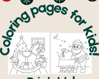 May include: Black and white coloring pages for kids featuring a rocking horse and Santa Claus climbing down a chimney. The pages are surrounded by a border of red and green Christmas ornaments. The text "Coloring pages for kids! Printable!" is at the bottom of the image.